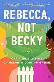 Rebecca, Not Becky Novel by Christine Platt & Catherine Wigginton Greene