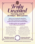 Truly Unwined: Sound Bath & Restoring Movement | Thurs 07/16/26 7:45pm