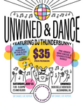Unwined & Dance with DJ Thunder Bunny | Sat 07/11/26 7:30pm-9:30pm